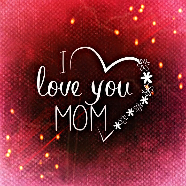 mother's day, love, mama